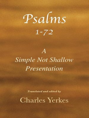 cover image of Psalm 1-72, a Simple Not Shallow Presentation